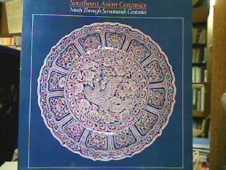<b>Frasche, Dean F.</b><br />South-east Asian Ceramics.