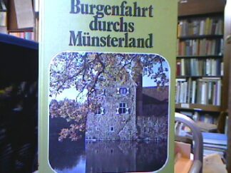 <b>Krämer, Karl Emerich.</b><br />Burgenfahrt durchs Münsterland.