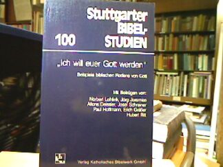 <b>Lohfink, Norbert [Mitverf.].</b><br />Ich will euer Gott werden : Beispiele biblischen Redens von Gott.