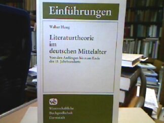 <b>Haug, Walter.</b><br />Literaturtheorie im deutschen Mittelalter von den Anfängen bis zum Ende des 13. Jahrhunderts.
