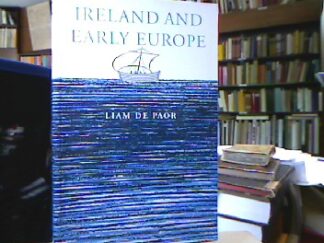 <b>Paor, Liam de.</b><br />Ireland and early Europe.