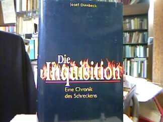 <b>Dirnbeck, Josef.</b><br />Die Inquisition.