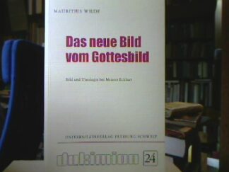 <b>Wilde, Mauritius.</b><br />Das neue Bild vom Gottesbild.