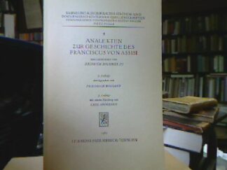 <b>Boehmer, Heinrich [Hrsg.].</b><br />Analekten zur Geschichte des Franciscus von Assisi.