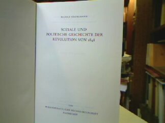 <b>Stadelmann, Rudolf.</b><br />Soziale und politische Geschichte der Revolution von 1848.