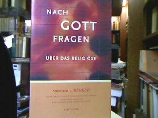 <b>Bohrer, Karl Heinz [Hrsg.] und Kurt Scheel.</b><br />Nach Gott fragen : Über das Religiöse (Sonderheft Merkur).