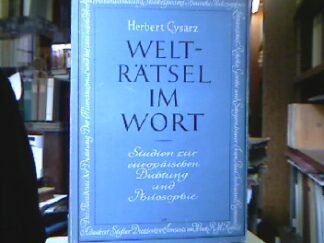 <b>Cysarz, Herbert.</b><br />Welträtsel im Wort.