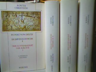 <b>Deutz, Rupert von.</b><br />De Divinis Officiis = Der Gottesdienst der Kirche. [lateinisch, deutsch]. 4 Teilbände.