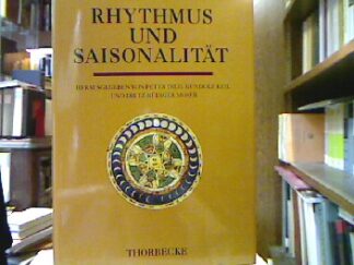 <b>Dilg, Peter [Hrsg.], Gundolf Keil und Dietz-Rüdiger Moser.</b><br />Rhythmus und Saisonalität : Kongreßakten des 5. Symposions des Mediävistenverbandes in Göttingen 1993.