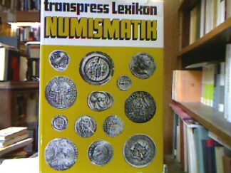<b>Fengler, Heinz, Gerhard Gierow und Willy Unger.</b><br />Transpress Lexikon - Numismatik.