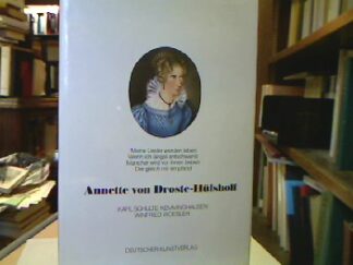 <b>Schulte Kemminghausen, Karl und Winfried Woesler.</b><br />Annette von Droste-Hülshoff.