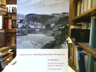 <b>Römisch-Germanisches Zentralmuseum Mainz [Hrsg.].</b><br />Northeim. Südwestliches Harzvorland. Duderstadt.