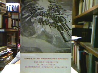 <b>Römisch-Germanisches Zentralmuseum Mainz [Hrsg.].</b><br />Das Elb-Weser-Dreieck III: Exkursionen. Bremerhaven. Cuxhaven. Worpswede.