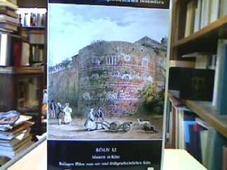 <b>Römisch-Germanisches Zentralmuseum Mainz [Hrsg.].</b><br />Köln I, 2 : Museen in Köln. Beilagen: Pläne zum vor- und frühgeschichtlichen Köln.