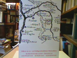 <b>Römisch-Germanisches Zentralmuseum Mainz [Hrsg.].</b><br />Hohenloher Land. Öhringen. Jagsthausen. Künzelsau. Langenburg.