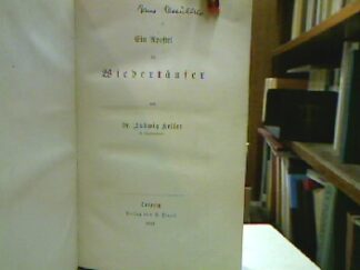 <b>Keller, Ludwig.</b><br />Ein Apostel der Wiedertäufer.