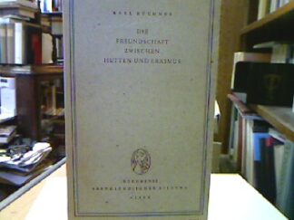 <b>Büchner, Karl.</b><br />Die Freundschaft zwischen Hutten und Erasmus.