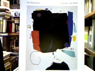 <b>Borger-Keweloh, Nicola.</b><br />Willi Baumeister : Vom Bild zum Relief.