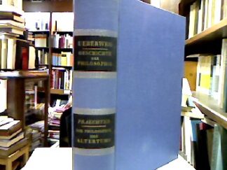 <b>Praechter, Karl [Hrsg.].</b><br />Friedrich Ueberwegs Grundriss der Geschichte der Philosophie.