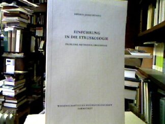 <b>Pfiffig, Ambros Josef.</b><br />Einführung in die Etruskologie : Probleme, Methoden, Ergebnisse.