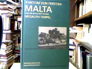 <b>Freeden, Joachim von.</b><br />Malta und die Baukunst seiner Megalith-Tempel.