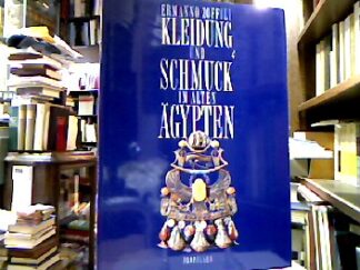 <b>Zoffili, Ermanno und Peter [Übers.] Hahlbrock.</b><br />Kleidung und Schmuck im Alten Ägypten.