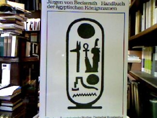 <b>Beckerath, Jürgen von.</b><br />Handbuch der ägyptischen Königsnamen.
