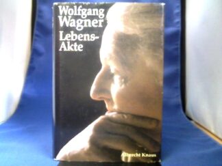 <b>Wagner, Wolfgang.</b><br />Lebens-Akte : Autobiographie.