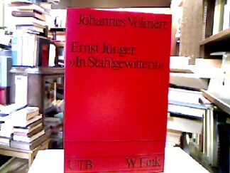 <b>Volmert, Johannes.</b><br />Ernst Jünger, "In Stahlgewittern".