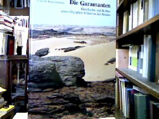 <b>Ruprechtsberger, Erwin M.</b><br />Die Garamanten : Geschichte und Kultur eines libyschen Volkes in der Sahara.