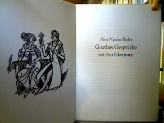 <b>Thelen, Albert Vigoleis.</b><br />Goethes Gespräche mit Frau Eckermann.