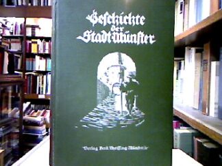 <b>Plaßmann, I. D.</b><br />Geschichte der Stadt Münster in Westfalen.