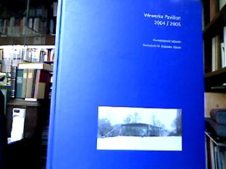<b>Ullrich, Ferdinand (Hrsg).</b><br />Wewerka Pavillon 2004/2005 : Ausstellungsreihe der Kunstakademie Münster, Hochschule für Bildende Künste.