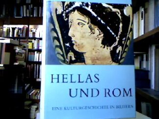 <b>Zschietzschmann, W.</b><br />Hellas und Rom : Eine Kulturgeschichte des Altertums in Bildern.