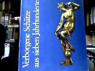 <b>Kleese, Brigitte und Hans Mayr.</b><br />Verborgene Schätze aus sieben Jahrhunderten.