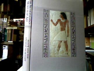 <b>Metropolitan Museum of Art [Hrsg.].</b><br />The Metropolitan Museum of Art : Egypt and the Ancient Near East.