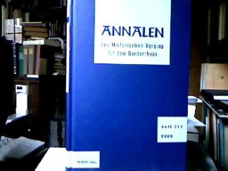 <b></b><br />Annalen des Historischen Vereins für den Niederrhein insbesondere das alte Erzbistum Köln