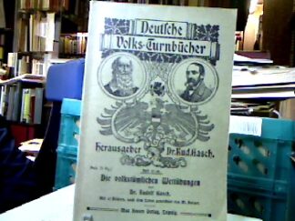 <b>Gasch, Rudolf.</b><br />Die volkstümlichen Wettübungen.