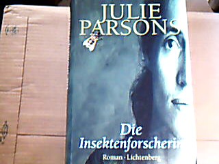 <b>Parsons, Julie.</b><br />Die Insektenforscherin