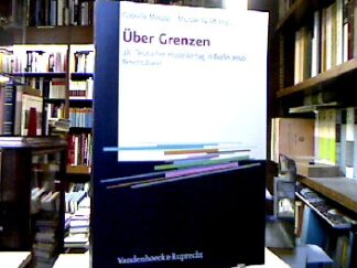 <b>Metzler, Gabriele [Hrsg.] und Michael [Hrsg.] Wildt.</b><br />Über Grenzen : Berichtsband.