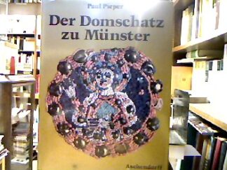 <b>Pieper, Paul.</b><br />Der  Domschatz zu Münster.