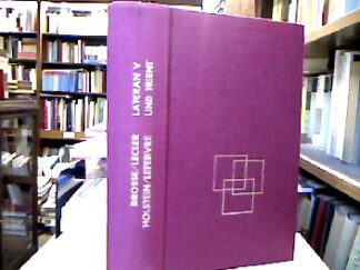 <b>Brosse, Olivier de la, Joseph Lecler Henri Holstein u. a.</b><br />Lateran V und Trient (1. Teil).