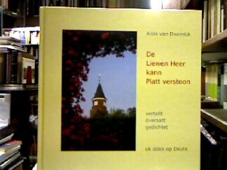 <b>Doornick, Alois van.</b><br />De Liewen Heer kann Platt verstoon : Vertellt - översätt - gedichtet.
