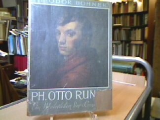 <b>Bohner, Theodor.</b><br />Philipp Otto Runge
