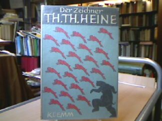 <b>Hölscher, Eberhard.</b><br />Der Zeichner Th. Th. Heine