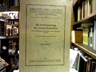 <b>Vollmer, Gisela.</b><br />Die Stadtentstehung am unteren Niederrhein : Eine Untersuchung zum Privileg der Reeser Kaufleute von 1142.