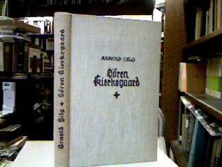 <b>Gilg, Arnold.</b><br />Sören Kierkegaard.