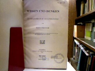 <b>Driesch, Hans.</b><br />Wissen und Denken : Ein Prolegomenon zu aller Philosophie.