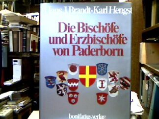 <b>Brandt, Hans Jürgen und Karl Hengst.</b><br />Die Bischöfe und Erzbischöfe von Paderborn.