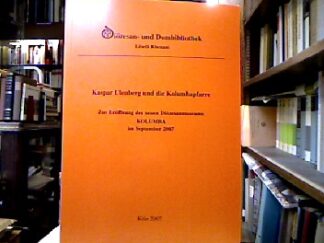 <b>Wessel, Werner [Hrsg.] und Claudia Croé.</b><br />Der Kolumbapfarrer Kaspar Ulenberg und die Geschichte der Kolumbapfarre : Eine Ausstellung der Diözesan- und Dombibliothek Köln anlässlich der Neueröffnung des Diözesanmuseums "Kolumba" (14. September 2007), 5. September bis 15. Dezember 2007).